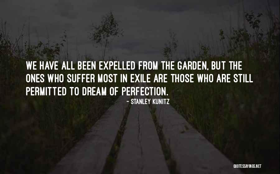 Sodininko Quotes By Stanley Kunitz Sodininko Quotes By Stanley Kunitz