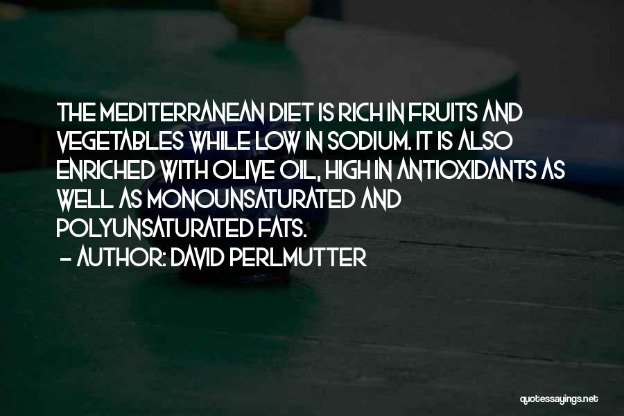 Sodium Diet Quotes By David Perlmutter