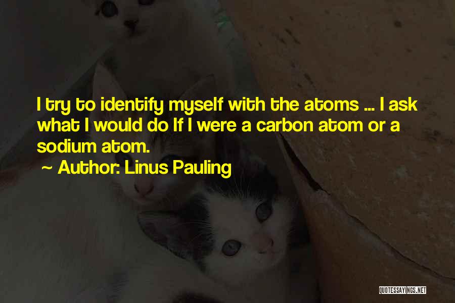 Sodium Quotes By Linus Pauling