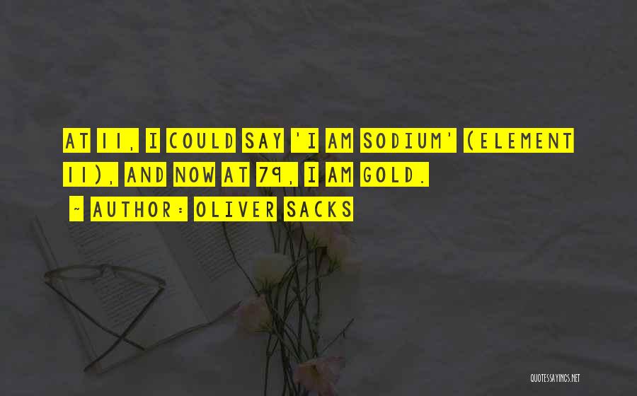 Sodium Quotes By Oliver Sacks