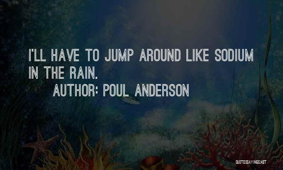 Sodium Quotes By Poul Anderson