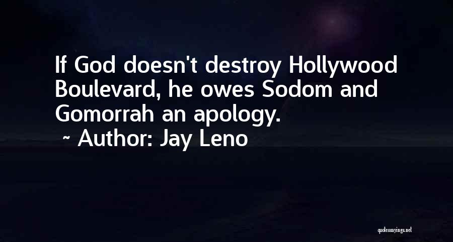 Sodom Gomorrah Quotes By Jay Leno