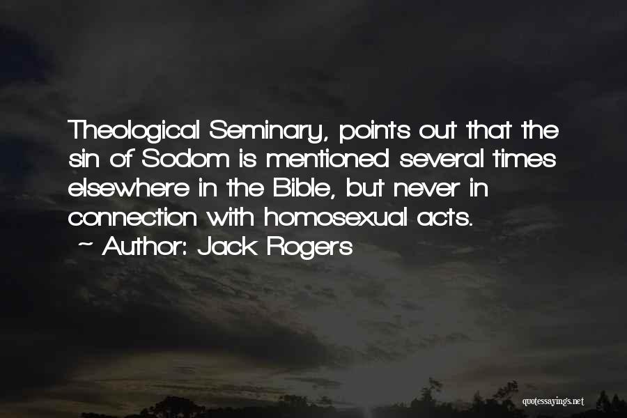 Sodom Quotes By Jack Rogers