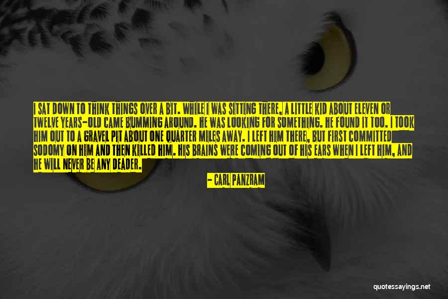 Sodomy Quotes By Carl Panzram Sodomy Quotes By Carl Panzram