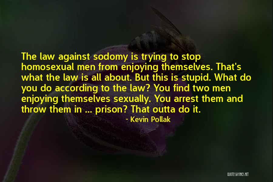 Sodomy Quotes By Kevin Pollak Sodomy Quotes By Kevin Pollak