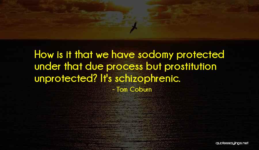 Sodomy Quotes By Tom Coburn Sodomy Quotes By Tom Coburn