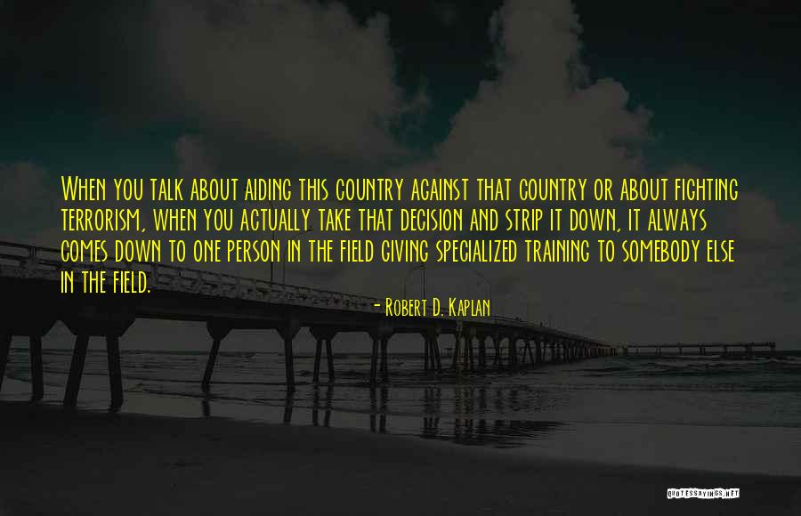 Soelberg Muto Quotes By Robert D. Kaplan Soelberg Muto Quotes By Robert D. Kaplan