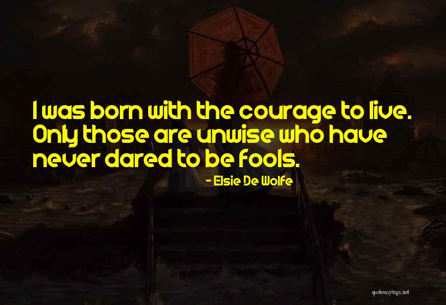 Soemone Quotes By Elsie De Wolfe Soemone Quotes By Elsie De Wolfe