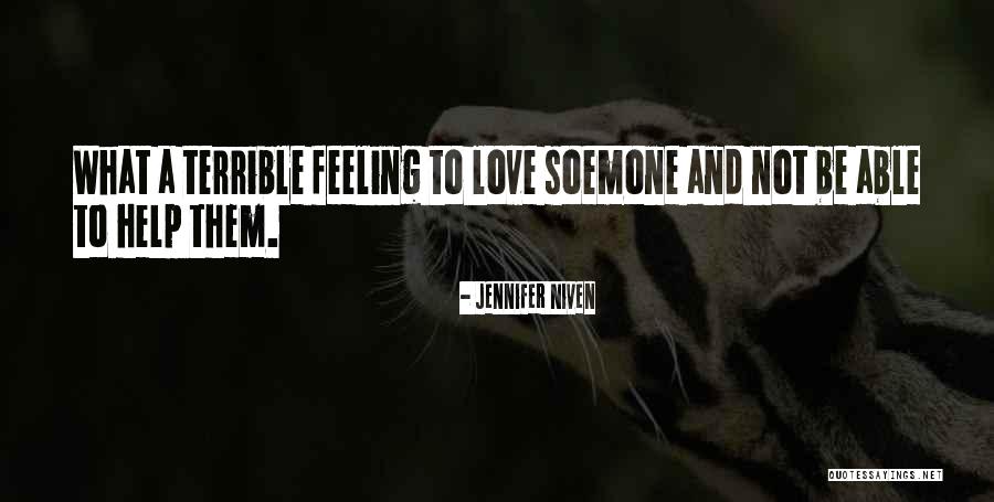 Soemone Quotes By Jennifer Niven Soemone Quotes By Jennifer Niven
