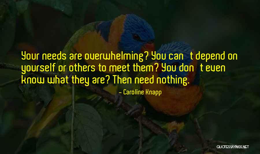 Soepomo Lahir Quotes By Caroline Knapp Soepomo Lahir Quotes By Caroline Knapp