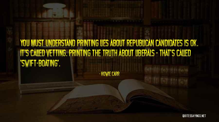 Soetkin Vanhauwaert Quotes By Howie Carr Soetkin Vanhauwaert Quotes By Howie Carr