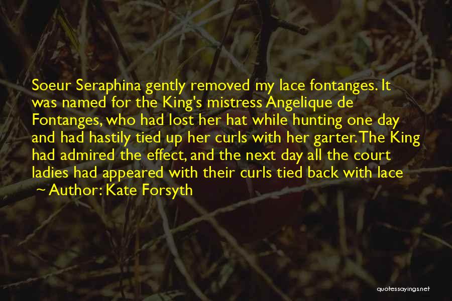 Soeur Seraphina Quotes By Kate Forsyth