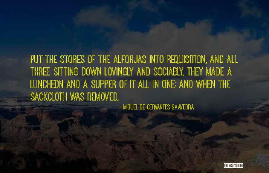 Sofea Didcot Quotes By Miguel De Cervantes Saavedra Sofea Didcot Quotes By Miguel De Cervantes Saavedra