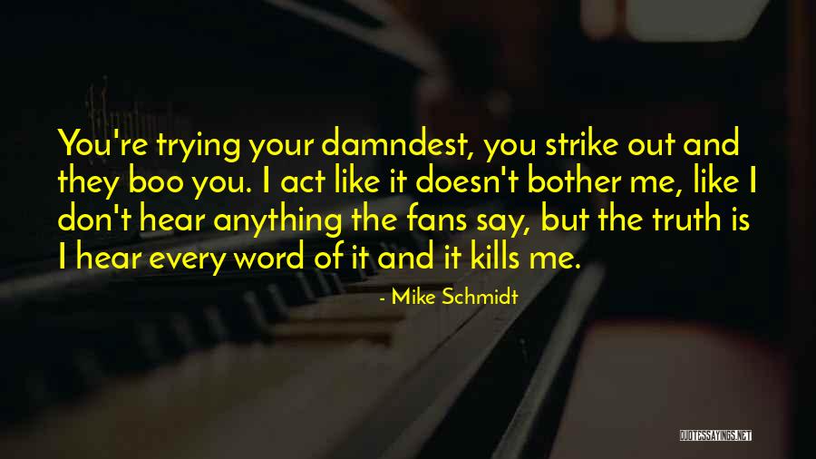 Soffen Quotes By Mike Schmidt Soffen Quotes By Mike Schmidt