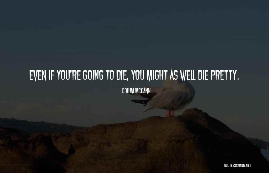 Soffici Poet Quotes By Colum McCann Soffici Poet Quotes By Colum McCann