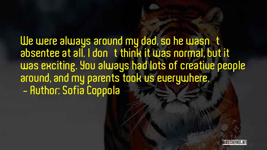 Sofia Coppola Quotes 1059869 Sofia Coppola Quotes 1059869