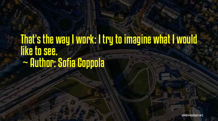 Sofia Coppola Quotes 1125953