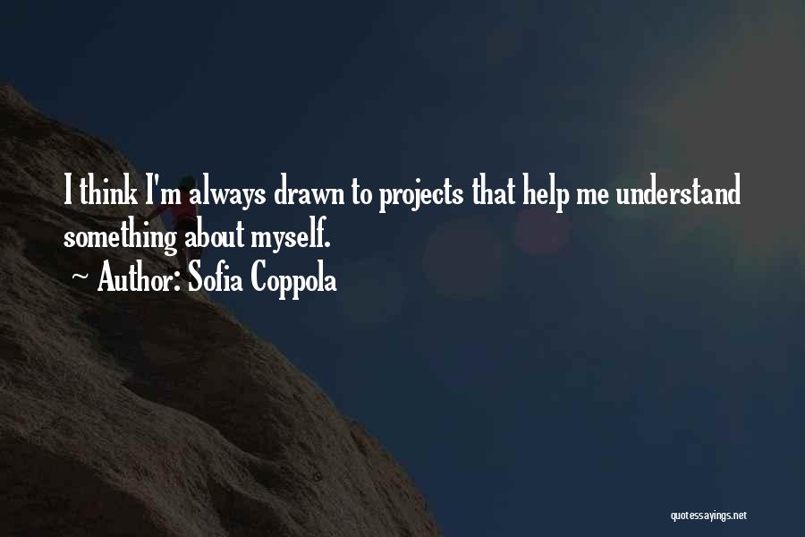 Sofia Coppola Quotes 1721076 Sofia Coppola Quotes 1721076