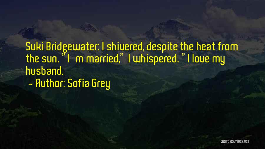 Sofia Grey Quotes 1202589