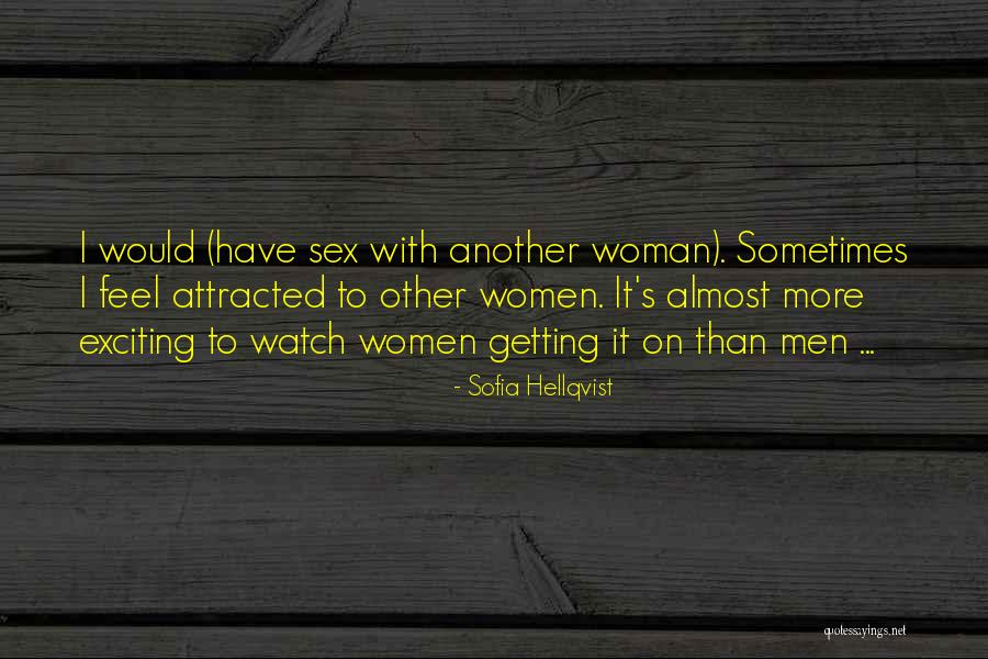 Sofia Hellqvist Quotes 854040 Sofia Hellqvist Quotes 854040