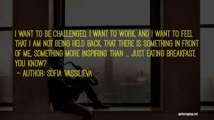 Sofia Vassilieva Quotes 428750