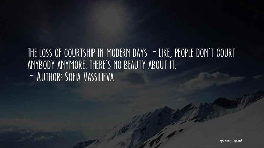 Sofia Vassilieva Quotes 835681