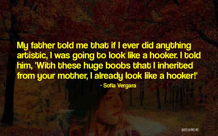 Sofia Vergara Quotes 1853127