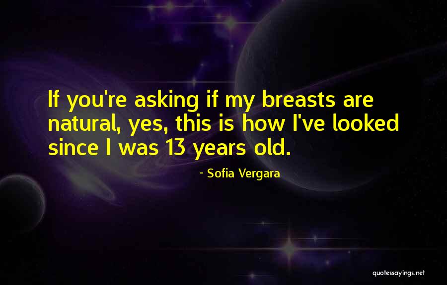 Sofia Vergara Quotes 265663