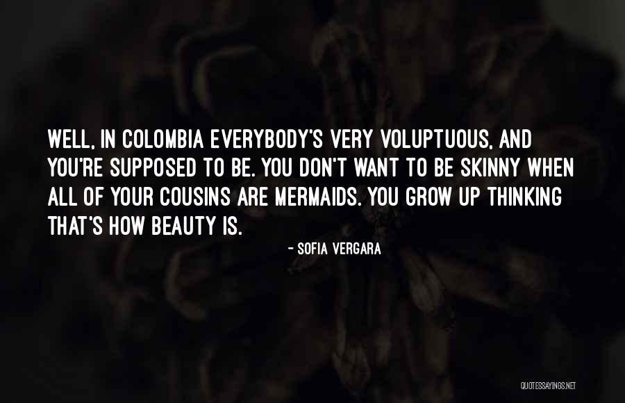 Sofia Vergara Quotes 629490