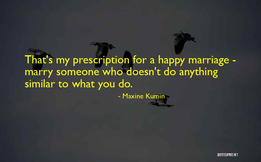 Sofield Properties Quotes By Maxine Kumin Sofield Properties Quotes By Maxine Kumin