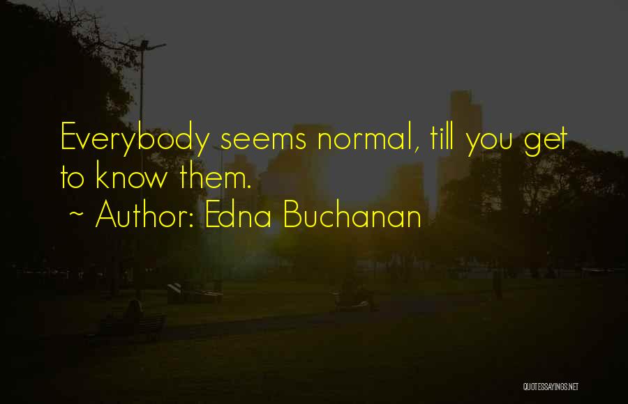 Sofikitis Photographer Quotes By Edna Buchanan