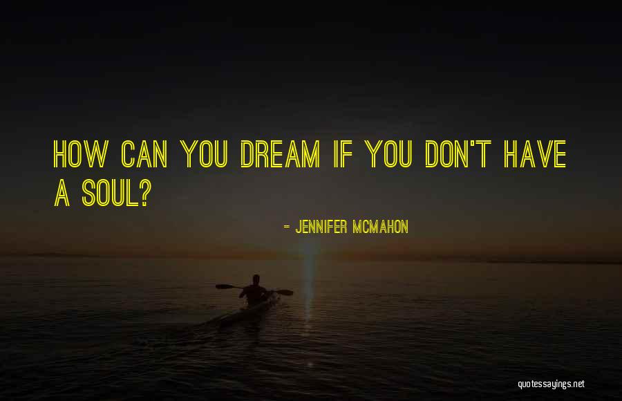 Sofocon Quotes By Jennifer McMahon Sofocon Quotes By Jennifer McMahon