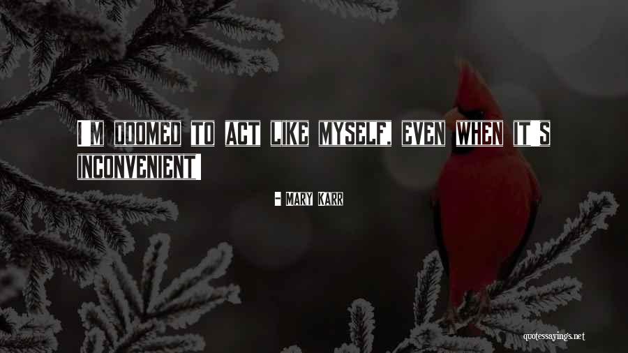 Sofokleous Ael Quotes By Mary Karr Sofokleous Ael Quotes By Mary Karr
