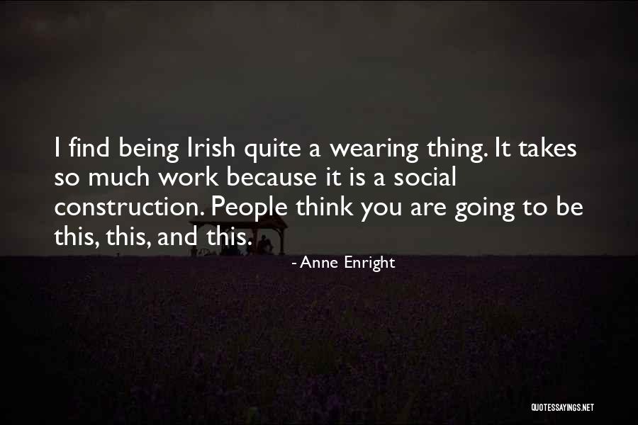 Sofrada Uyulmasi Quotes By Anne Enright Sofrada Uyulmasi Quotes By Anne Enright