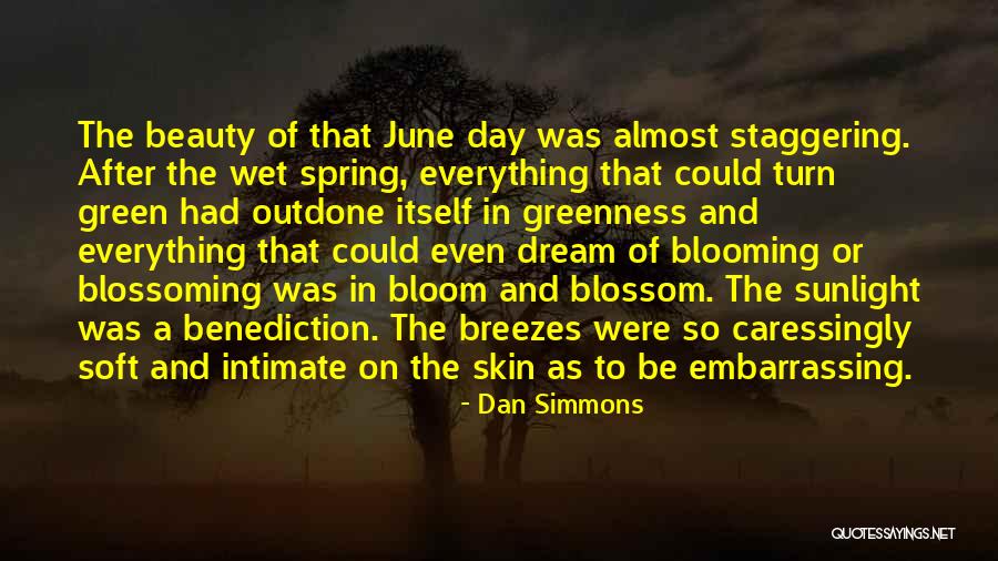 Soft And Wet Quotes By Dan Simmons Soft And Wet Quotes By Dan Simmons