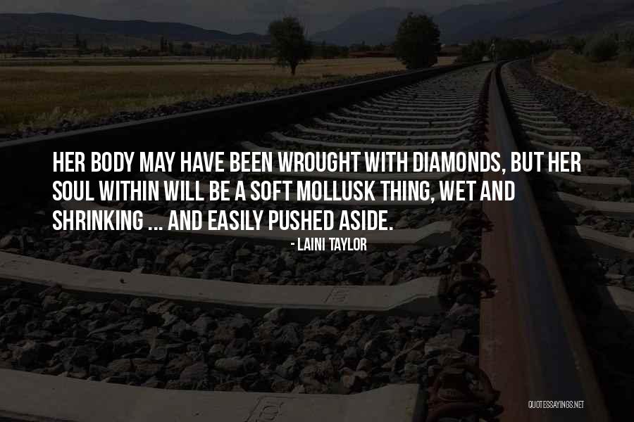 Soft And Wet Quotes By Laini Taylor Soft And Wet Quotes By Laini Taylor