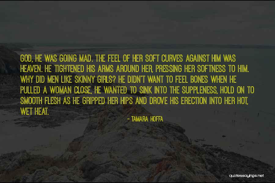 Soft And Wet Quotes By Tamara Hoffa Soft And Wet Quotes By Tamara Hoffa