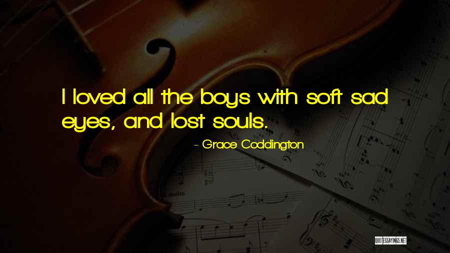 Soft Boys Quotes By Grace Coddington Soft Boys Quotes By Grace Coddington