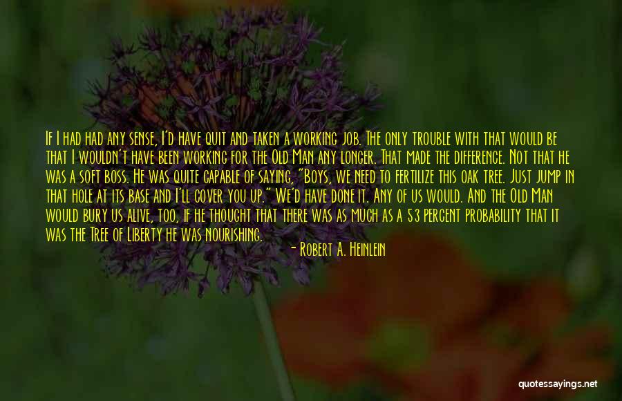 Soft Boys Quotes By Robert A. Heinlein Soft Boys Quotes By Robert A. Heinlein