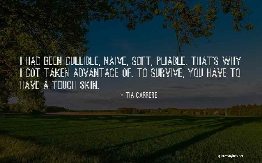Soft But Tough Quotes By Tia Carrere Soft But Tough Quotes By Tia Carrere