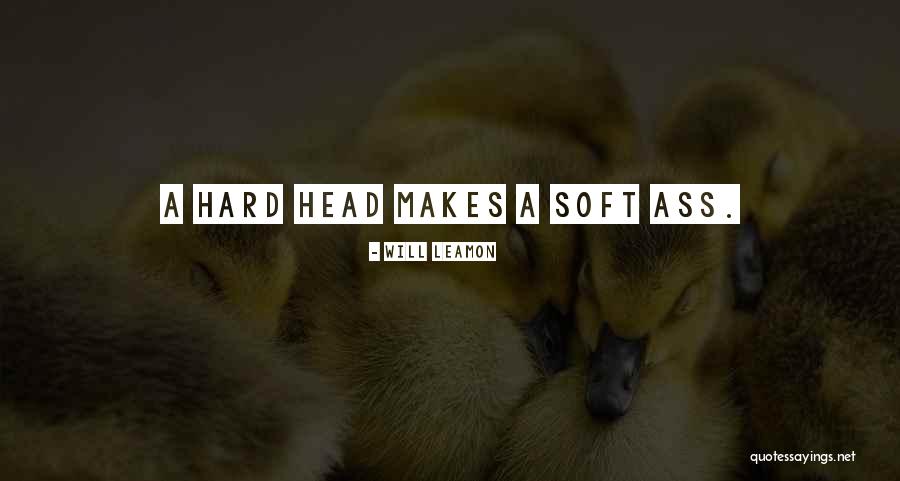Soft But Tough Quotes By Will Leamon Soft But Tough Quotes By Will Leamon