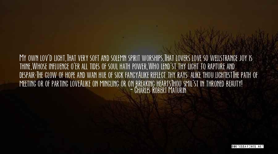 Soft Hearts Quotes By Charles Robert Maturin Soft Hearts Quotes By Charles Robert Maturin