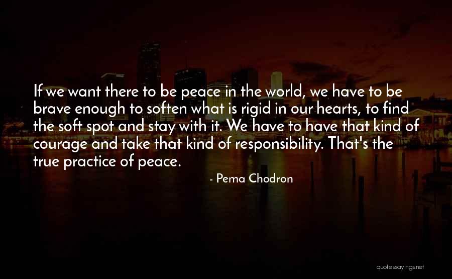 Soft Hearts Quotes By Pema Chodron Soft Hearts Quotes By Pema Chodron