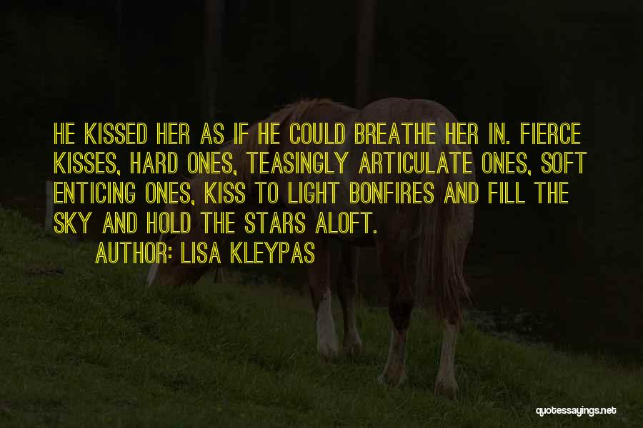 Soft Kisses Quotes By Lisa Kleypas