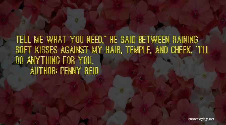 Soft Kisses Quotes By Penny Reid