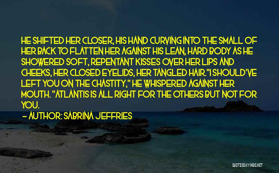 Soft Kisses Quotes By Sabrina Jeffries
