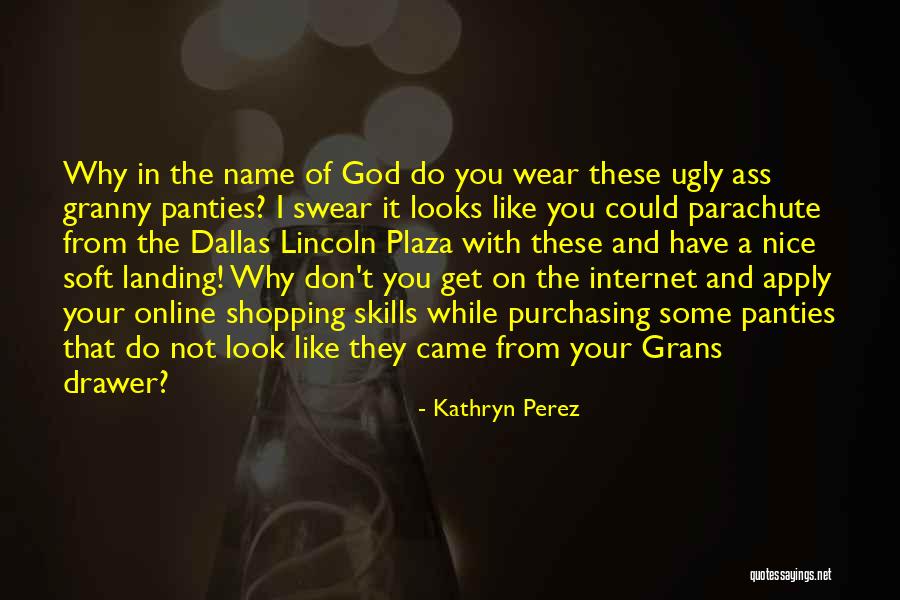 Soft Landing Quotes By Kathryn Perez Soft Landing Quotes By Kathryn Perez