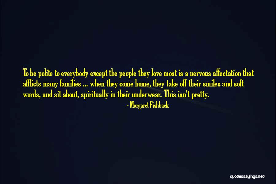 Soft People Quotes By Margaret Fishback Soft People Quotes By Margaret Fishback
