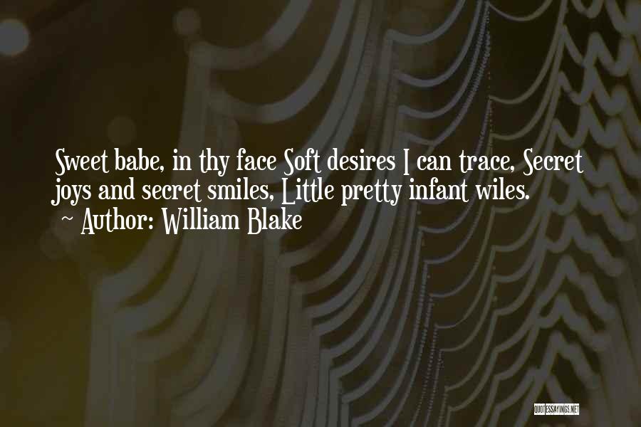 Soft Smiles Quotes By William Blake