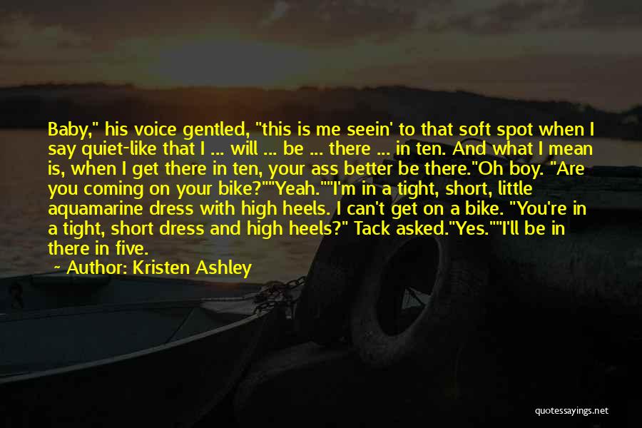 Soft Spot Quotes By Kristen Ashley